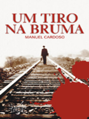 cover image of Um Tiro na Bruma 3ªEd